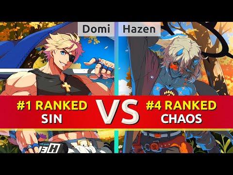 GGST ▰ Domi (#1 Ranked Sin) vs Hazen (#4 Ranked Happy Chaos). High Level Gameplay