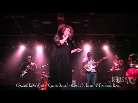 James Ross @ KeKe Wyatt - "Gospel Quartet Style" - www.Jross-tv.com (St. Louis)