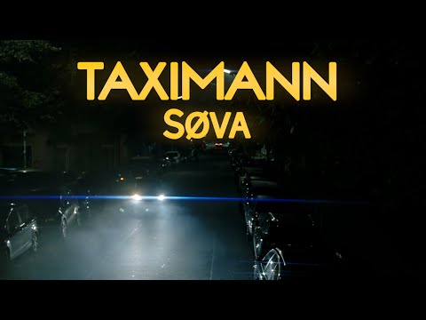 SØVA - TAXIMANN (prod. by AXL) [Official Video]