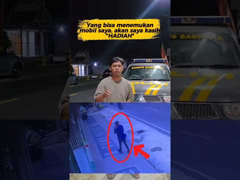 Yang bisa menemukan mobil saya, akan saya kasih imbalan yang besar 🙏