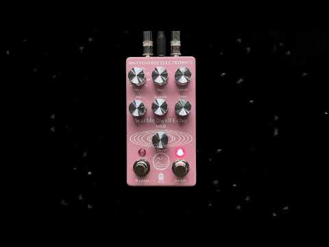 Meet the Warble Swell Echo MKII - Mattoverse Electronics