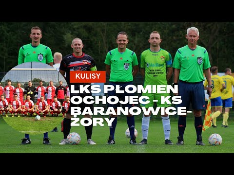 Kulisy: LKS Płomień Ochojec - KS Baranowice-Żory
