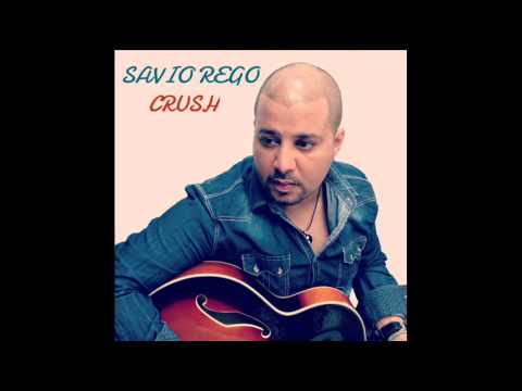 Savio Rego - Crush (Radio Edit)