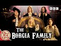The Borgia Family Song Radical Renaissance Horrible Histories
