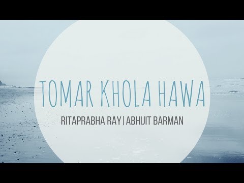 Ritaprabha Ray Tomar Khola Hawa feat. Abhijit Barman
