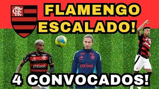 SAIU A ESCALAÇÃO DO FLAMENGO! DORIVAL CONVOCA QUATRO DO MENGÃO! SEXTA-FEIRA AGITADA!