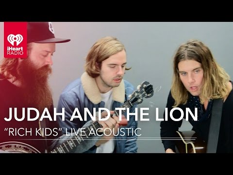 Rich Kids - Judah And The Lion