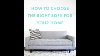How to Select A Sofa - The Expert Guide To Picking The Right