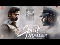 SPIRIT - Official Trailer | Prabhas | Sandeep Reddy Vanga | Ranbir Kapoor | Spirit Teaser | Update