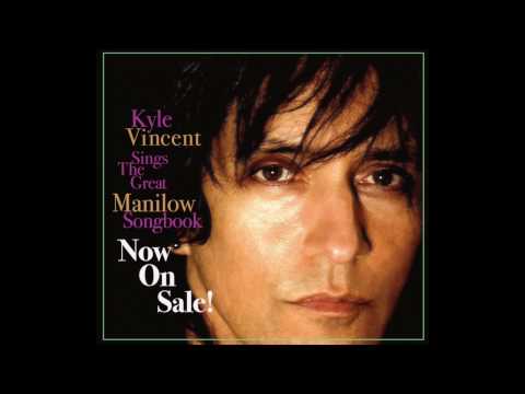 Kyle Vincent - Barry Manilow - Greatest Hits