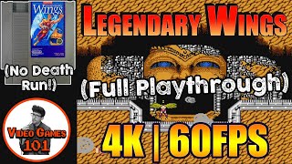 Legendary Wings (NES) | No Death Playthrough | 4K 60FPS | Video Games 101
