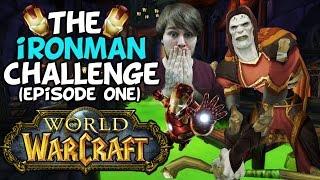 World Of Warcraft Iron Man Challenge: Episode One "The Iron Mage Dream"
