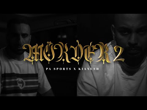 PA Sports x Kianush - Mörder II (prod. by Chekaa & Perino) [Official Video]