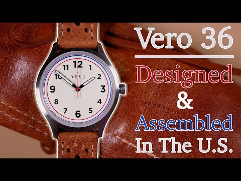 Vero 36 Review - Designed & Assembled in the U.S. - A Portland Based Watch Group Manufacturing Magic