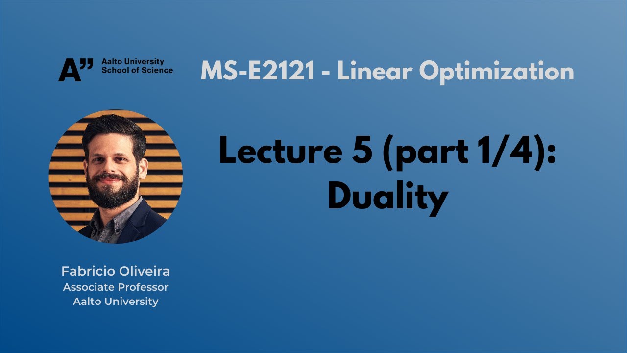 MS-E2121 - Linear Optimization - Lecture 5.1