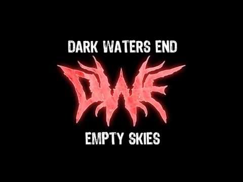 NEW Dark Waters End - Empty Skies (2013)