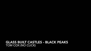 Glass Built Castles - BLACK PEAKS (Drum Cover - No Click)