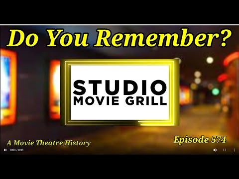 Do You Remember Studio Movie and Grill? A Movie Theater History.