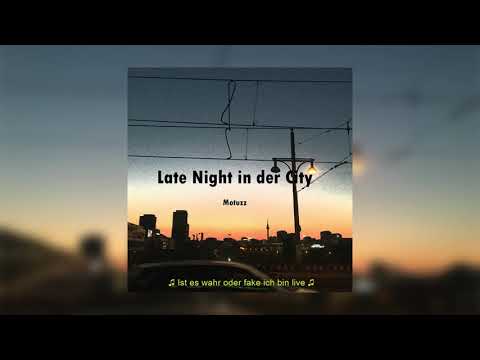 motuzz - Late Night in der City (+ Lyrics)