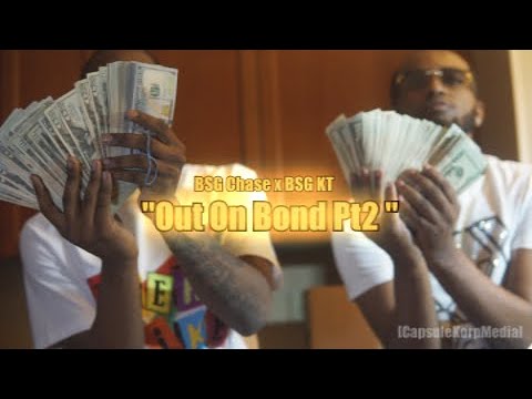 BSG Chase x BSG KT - Out On Bond Pt2 ( 4k Music Video )
