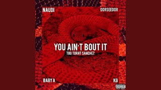 You Ain't Bout It Music Video