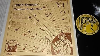 John Denver / Carolina In My Mind [1972] (Side 2)