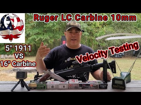 Ruger LC Carbine 10mm VS 1911 Velocity Testing 8 Different Loadings