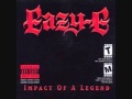 Eazy E Ruthless Life HQ Lyrics