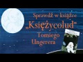 Tomi Ungerer Księżycolud Moonman