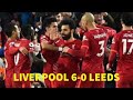 HIGHLIGHTS : Liverpool 6-0 Leeds (ALL GOAL)