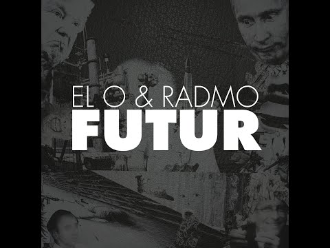 El O & Radmo - Futur