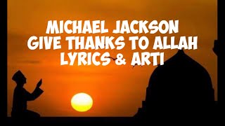 Michael Jackson - Give Thanks To Allah Lyric dan Artinya