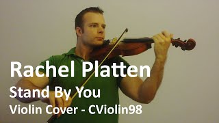 Rachel Platten - Stand By You - Violin Cover