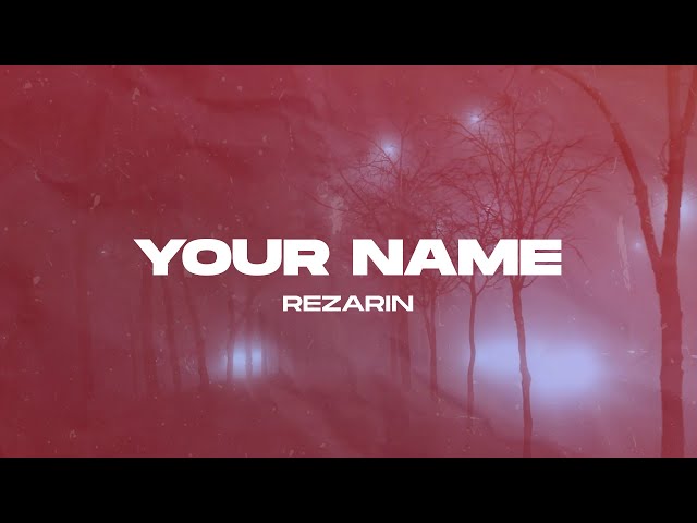 REZarin - Your Name (Remix Stems)