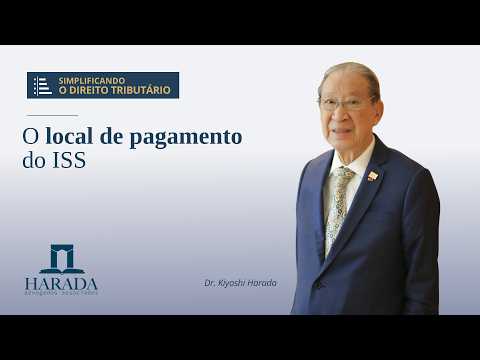 AULA MAGNA Nº 69 – Qual é o local de pagamento do ISS, do do prestador ou da prestação do serviço?
