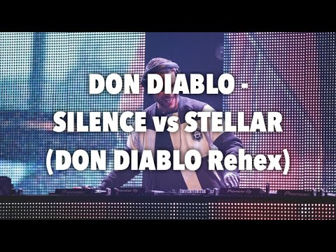 Don Diablo - Silence vs Stellar (Don Diablo Rehex)