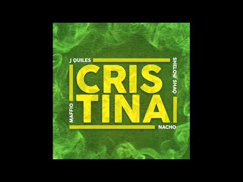 Maffio Ft Justin Quiles, Nacho & Shelow Shaq - Cristina
