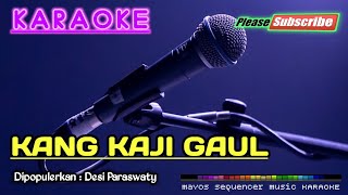 Download lagu KANG KAJI GAUL -Desi Paraswaty- KARAOKE mp3