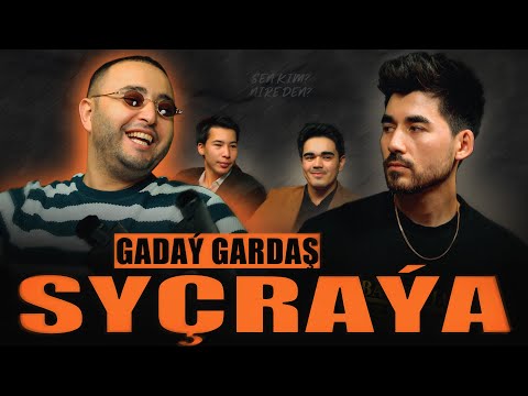 GADAY - SYCHRAYA [Sen kim? Nireden?]