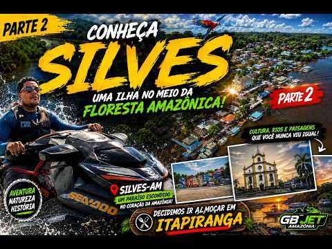 Conheça Silves, uma ilha no meio da floresta Amazônica, Parte 2