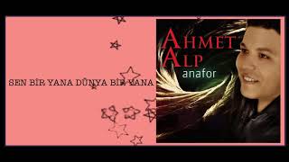Ahmet Alp / Sen Bir Yana Dünya Bir Yana