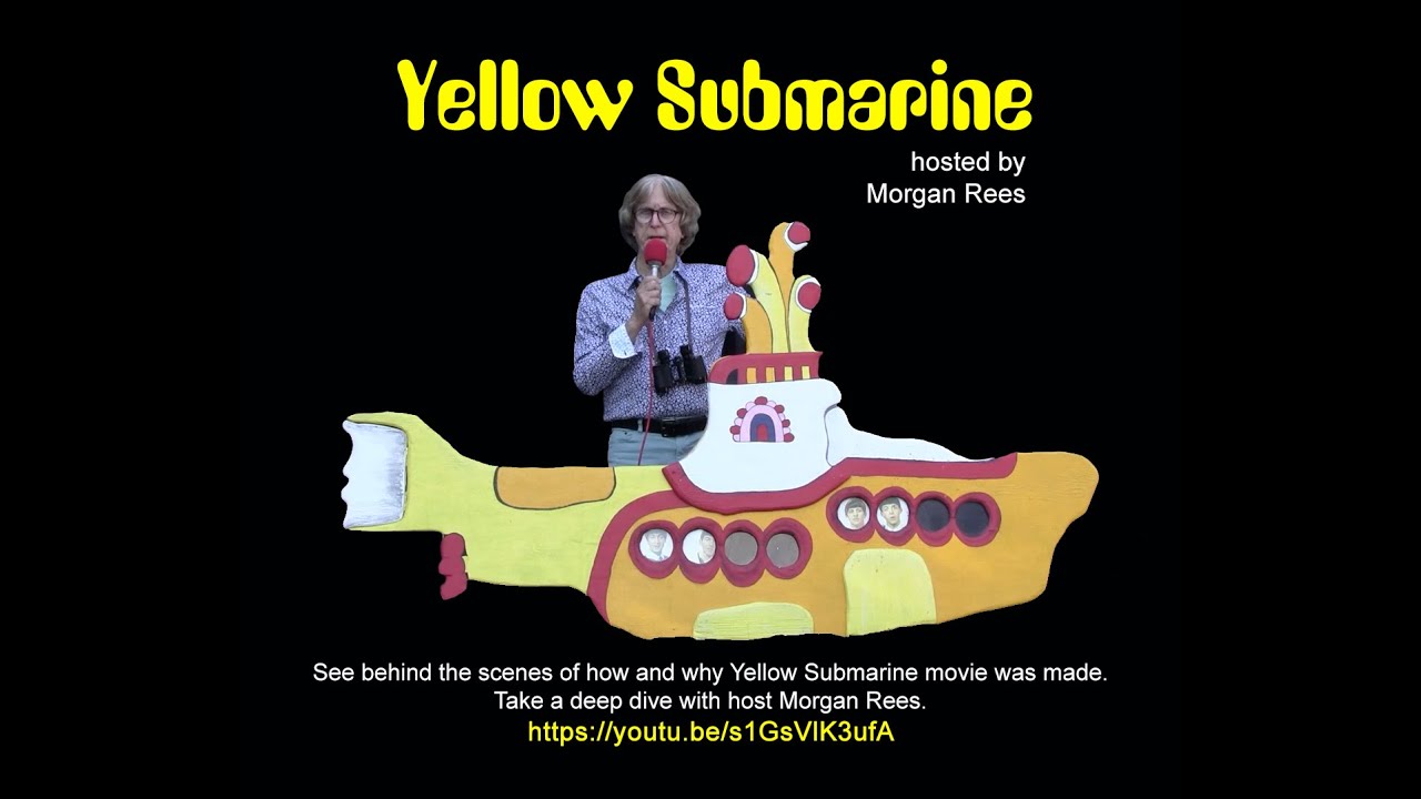Yellow Submarine Film How It Was Made by Morgan Rees.