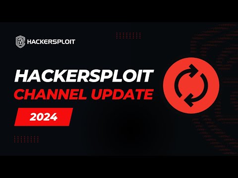 HackerSploit Channel Update 2024