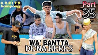 Download lagu CARITA KAMPONG part 35 | WA BANTTA DE'NA BERES, video lucu viral, comedi pakamponge mp3