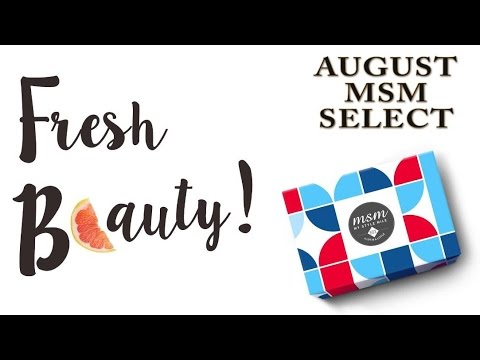 Fresh Beauty Revealed | August MSM Select Box