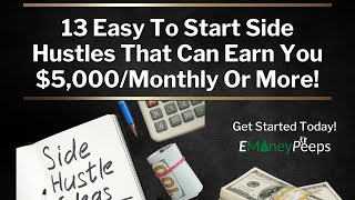 13 Easy To Start Side Hustles That Can Earn You $5,000 Monthly Or More