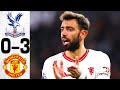 Crystal Palace vs Manchester United 0-3 - All Goals and Highlights - 2024 🔥 BRUNO