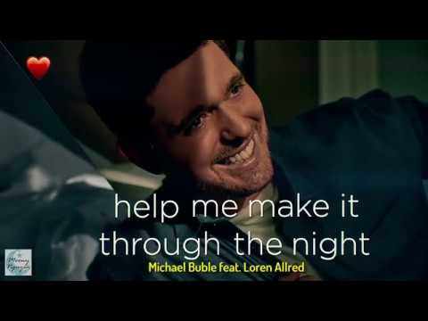 Michael Bublé - Help me make it through the night (feat. Loren Allred) - Vietsub