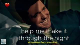 Michael Bublé - Help me make it through the night (feat. Loren Allred) - Vietsub
