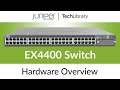 EX4400 Switch Hardware Overview
